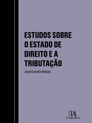cover image of Estudos sobre o Estado de Direito e a Tributação